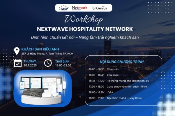 Netmark đồng hành cùng EnGenius & MSP tổ chức Workshop “NextWave Hospitality Network” tại Vũng Tàu (36)